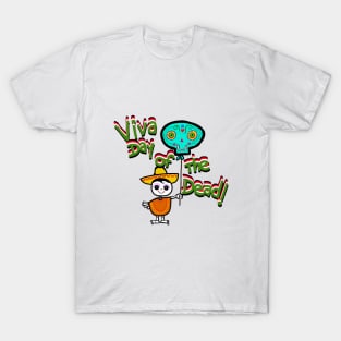 viva day of the dead! T-Shirt